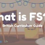 What is FS1 in the british curriculum