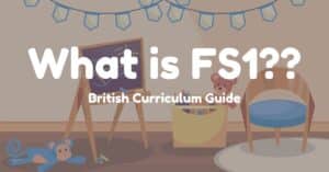What is FS1 in the british curriculum