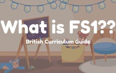 What is FS1 in the British Curriculum? A Parent’s Guide to Nursery