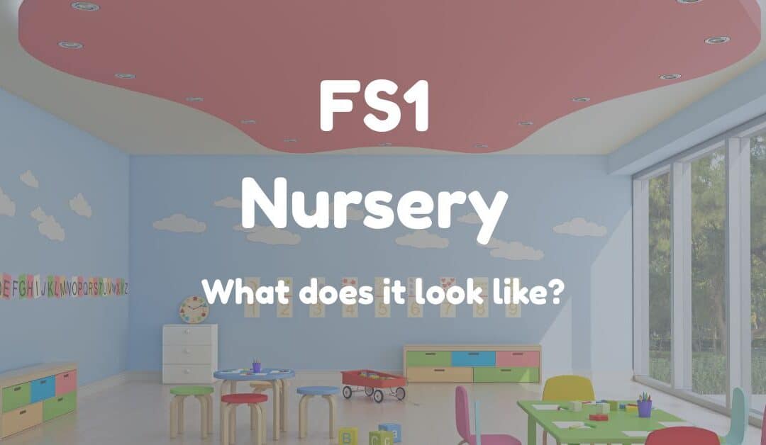 What does a good Foundation Stage 1 or Nursery Setting Look Like?