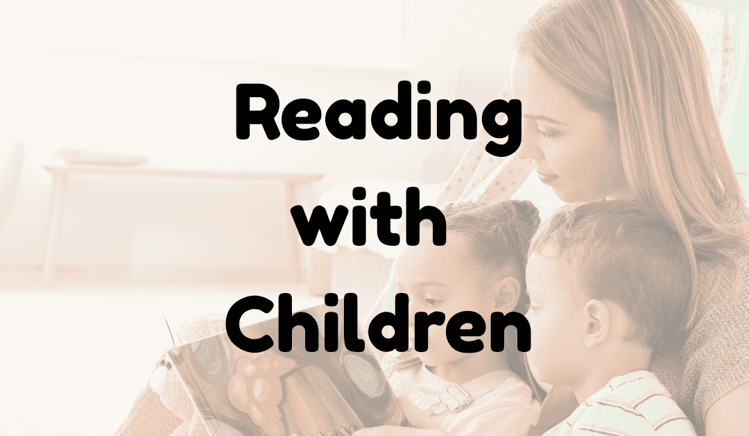 Reading with Children: Why It Matters